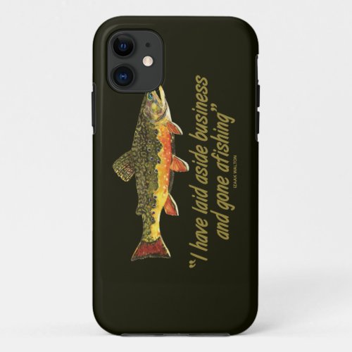 Famous Fishing Quote iPhone 11 Case
