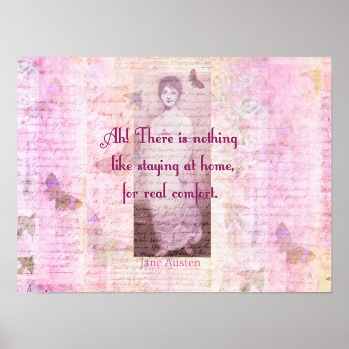 Famous Jane Austen quote about home sweet home Posters