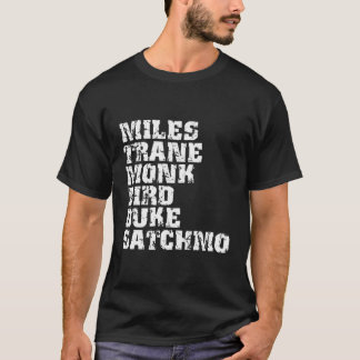 Famous Jazz Miles Coltrane Monk Parker Ellington L T-Shirt