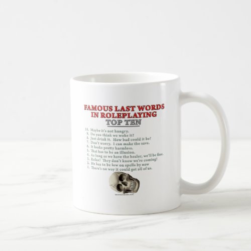 Famous Last Words in Roleplaying Top Ten Coffee Mug