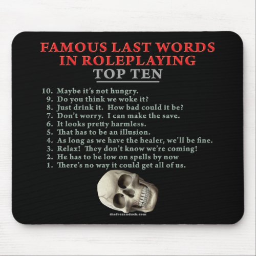 Famous Last Words in Roleplaying Top Ten Mouse Pad