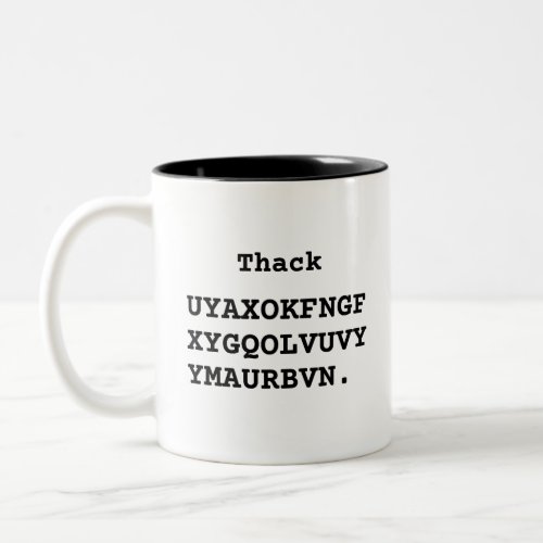 Famous quote cipher bravery Two_Tone coffee mug