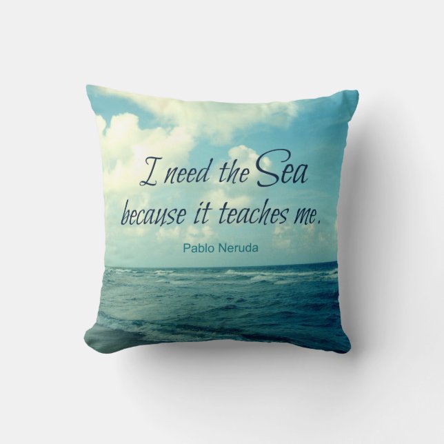 FAMOUS SEA QUOTE PABLO NERUDA PILLOW (Front)
