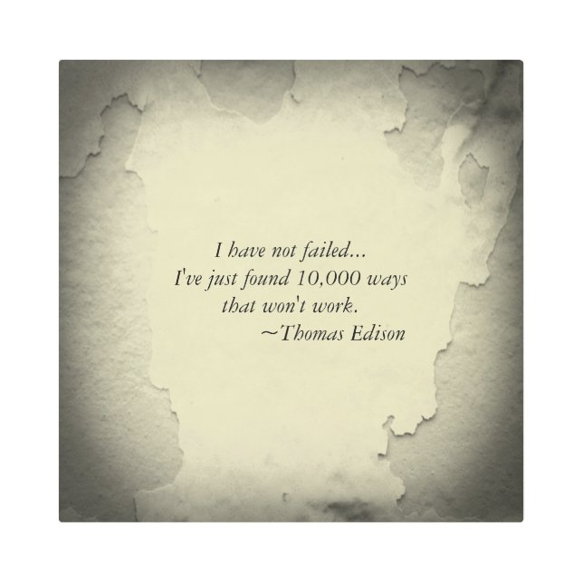 Famous Thomas Edison Quote Inspiration for Success Metal Print (Front)