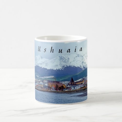Famous Ushuaia _ Tierra del Fuego Argentina Coffee Mug