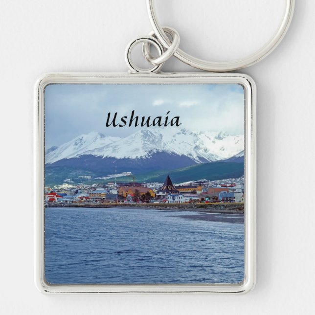 Famous Ushuaia - Tierra del Fuego, Argentina Keychain (Front)