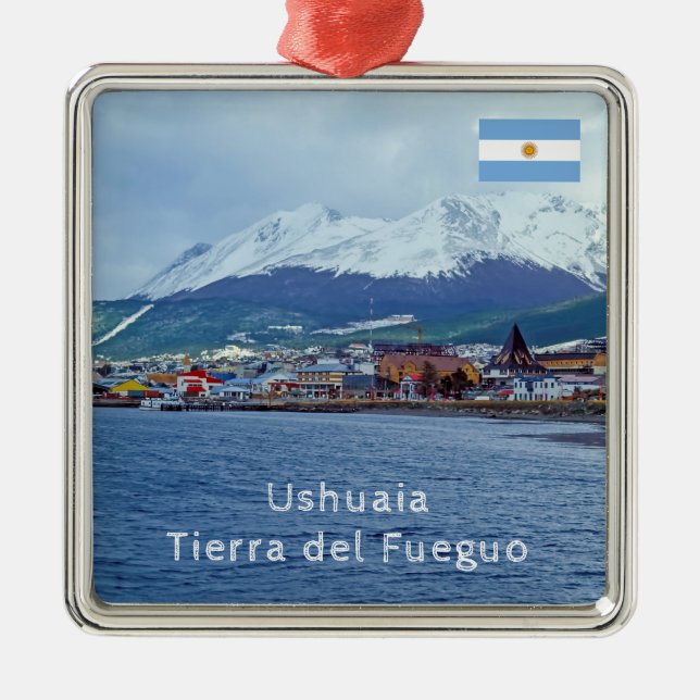 Famous Ushuaia - Tierra del Fuego, Argentina Metal Ornament (Front)