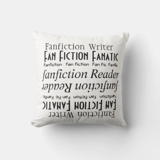 "Fan Fiction Fan" [a] Throw Pillow