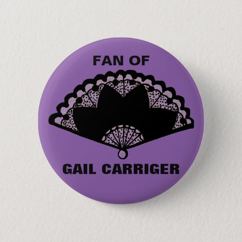 Fan of Gail Carriger Pin Badge Button Purple
