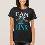 Fan Of The Fins Whales Watch Dolphin Pottwhal T-Shirt