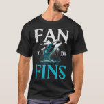 Fan Of The Fins Whales Watch Dolphin Pottwhal T-Shirt