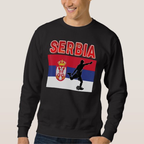 Fan Serbia National Team World Football Soccer Cha Sweatshirt