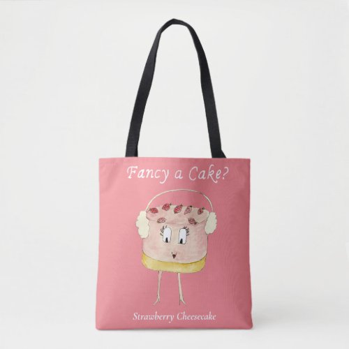 Fancy a Cake Funny Strawberry Cheesecake Slogan  Tote Bag