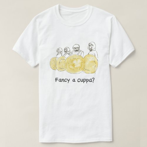 Fancy a Cuppa Funny Quote coffee tea police T_Shirt