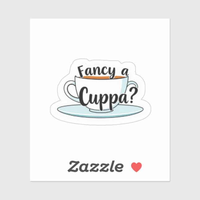 Fancy a Cuppa Tea Time Quote Vinyl Sticker (Sheet)
