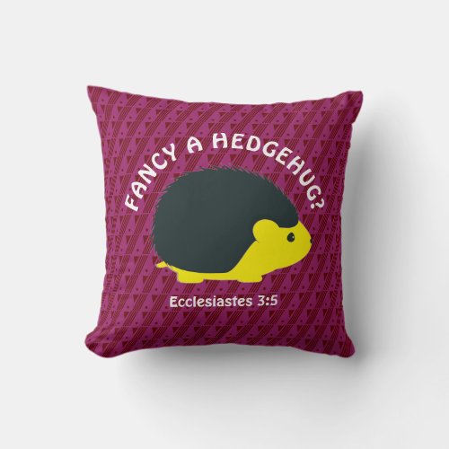 FANCY A HEDGEHUG Hedgehog Throw Pillow