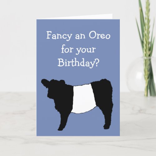 Fancy an Oreo Belted Galloway Cow Card