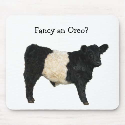 Fancy an Oreo Belted Galloway Cow Mouse Pad