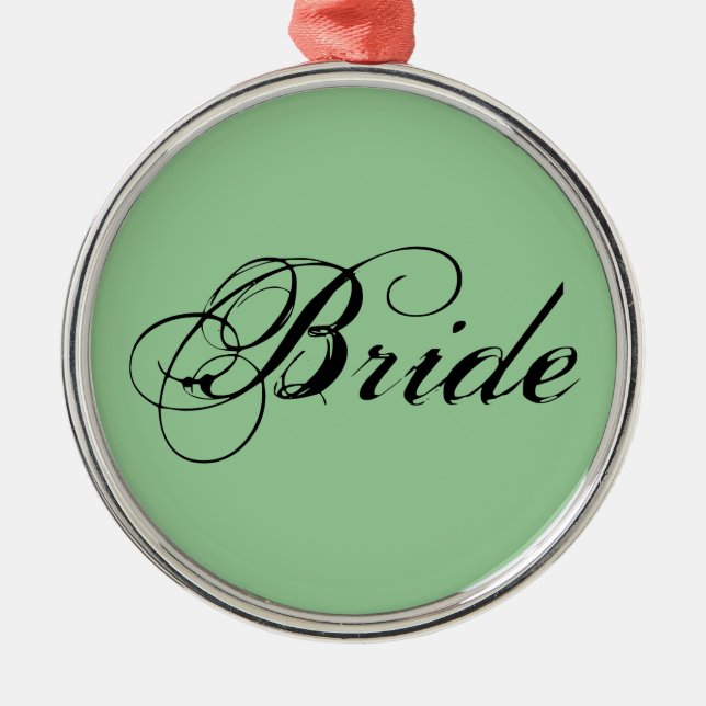 Fancy Bride On Sage Metal Ornament (Front)