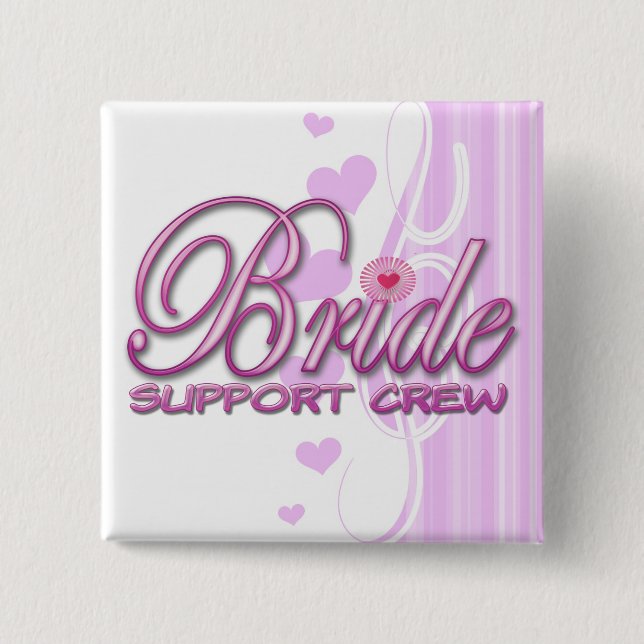 fancy bride support crew wedding bridal party fun button (Front)