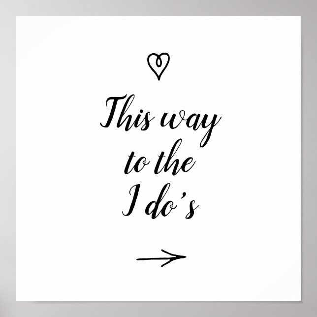 Fancy Calligraphy This Way to the I Do's Wedding Poster (Front)