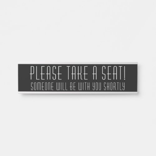 Fancy Classy and Elegant PLEASE TAKE A SEAT Door Sign