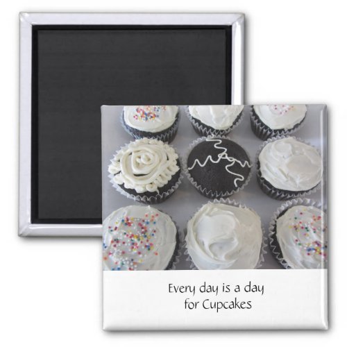Fancy Cupcakes With Saying Magnet