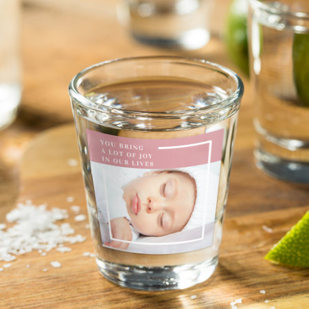 Fancy Cute Baby Photo | Pink & White | Quote  Shot Glass