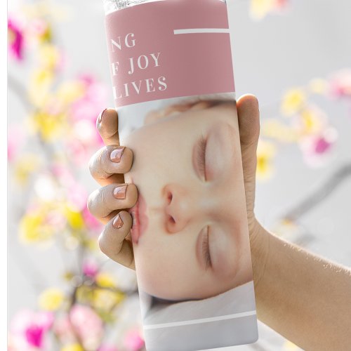 Fancy Cute Baby Photo  Pink  White  Quote  Thermal Tumbler