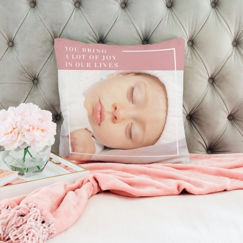 Fancy Cute Baby Photo  Pink  White  Quote  Throw Pillow
