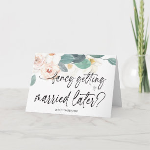 Fancy Getting Married Later Wedding Bride to Groom Card
