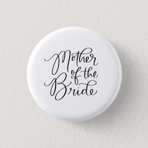 Fancy Mother of the Bride Hand Lettered Button