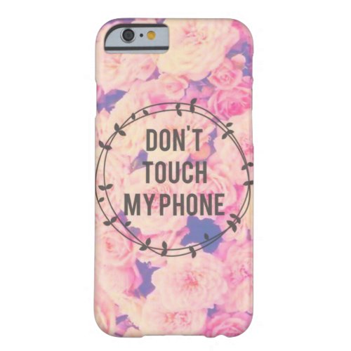 Fancy No Touchy Barely There iPhone 6 Case