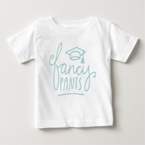 Fancy Pants Funny Grad Baby T_Shirt