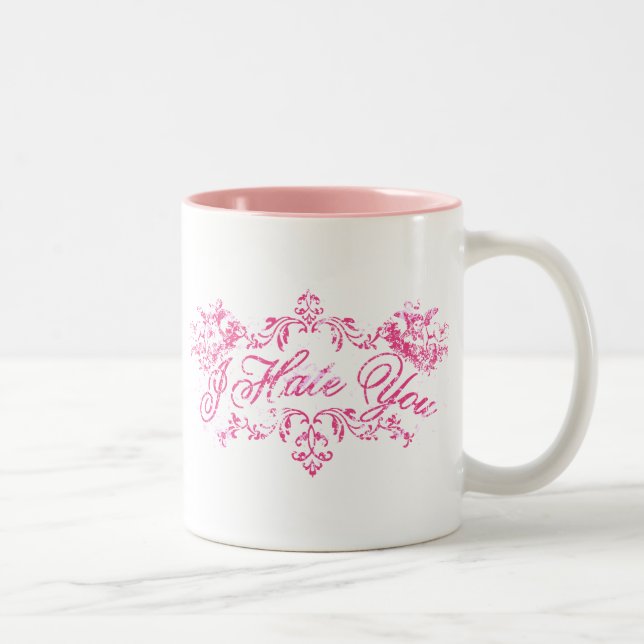 Fancy Pink I Hate You Two-Tone Coffee Mug (Right)