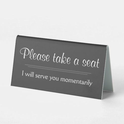 Fancy Please take a seat Table Tent Sign