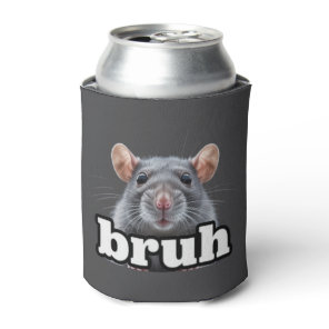 Fancy Rat Rodent Owner Meme Bruh Pet Rat Lover  Can Cooler