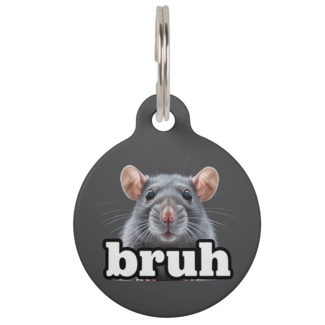 Fancy Rat Rodent Owner Meme Bruh Pet Rat Lover  ID Tag (Front)
