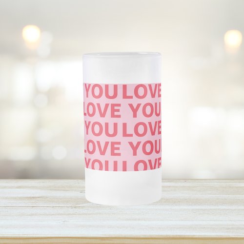 Fancy Romantic Red  Pink Love You Pattern  Frosted Glass Beer Mug