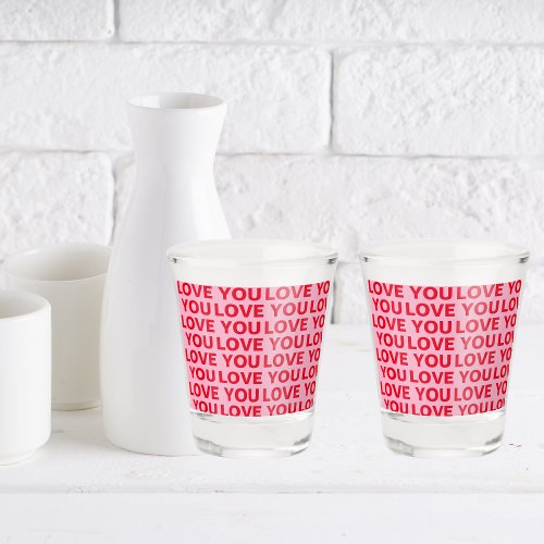 Fancy Romantic Red  Pink Love You Pattern  Shot Glass