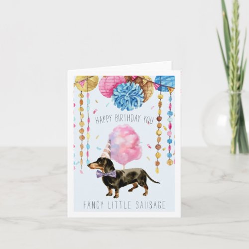 Fancy Sausage  Cute Dachshund Birthday Card
