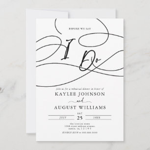 Fancy Script Before We Say "I Do" Rehearsal Dinner Invitation