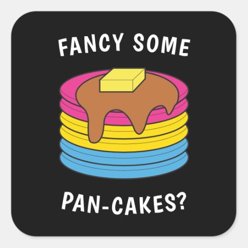 Fancy Some Pan_cakes Funny LGBTQ Pansexual Pride Square Sticker