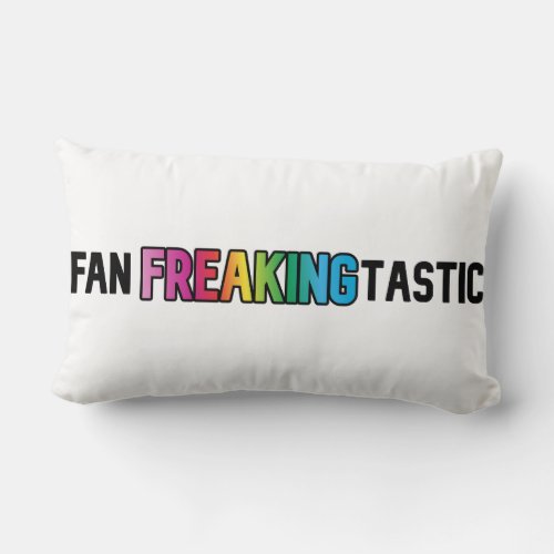 FanFreakingTastic Pillow