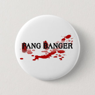 Fang Banger Pinback Button
