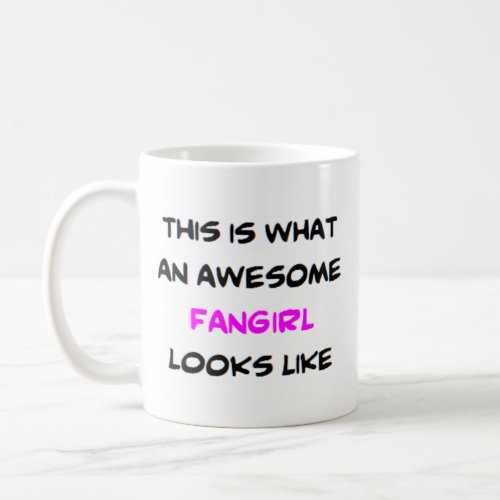 fangirl awesome coffee mug