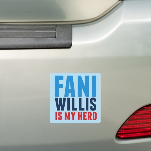 Fani Willis is My Hero Blue Political Car Magnet