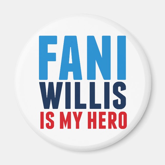 Fani Willis is My Hero Magnet (Front)