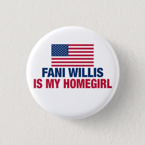 Fani Willis is My Homegirl Button
