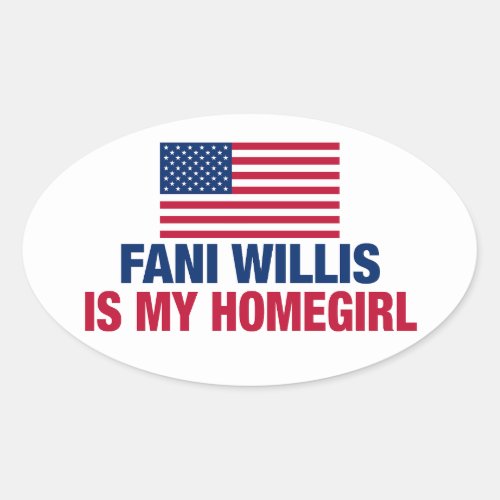 Fani Willis is My Homegirl Oval Sticker